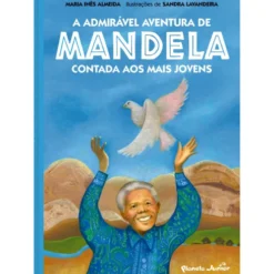 A Admirável Aventura de Mandela de Maria Inês Almeida