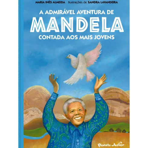 A Admirável Aventura de Mandela de Maria Inês Almeida