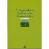 A Agricultura Portuguesa de Francisco Avillez