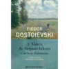 A Aldeia de Stepantchikovo e os seus Habitantes de Fiódor Dostoiévski