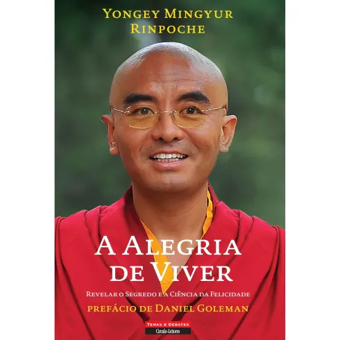 A Alegria de Viver de Yongey Mingyur Rinpoche