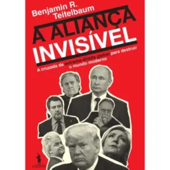 A Aliança Invisível de Benjamin R. Teitelbaum