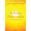 A Alma Iluminada de Alexandra Solnado