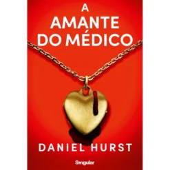 A Amante do Médico de Daniel Hurst