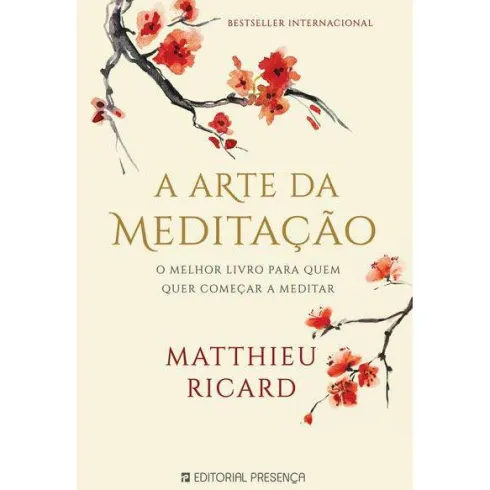 A Arte da Meditação de Matthieu Ricard