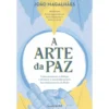 A Arte da Paz de João Magalhães