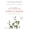 A Arte da Simplicidade de Dominique Loreau