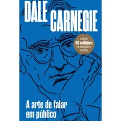 A Arte De Falar Em Público de Dale Carnegie