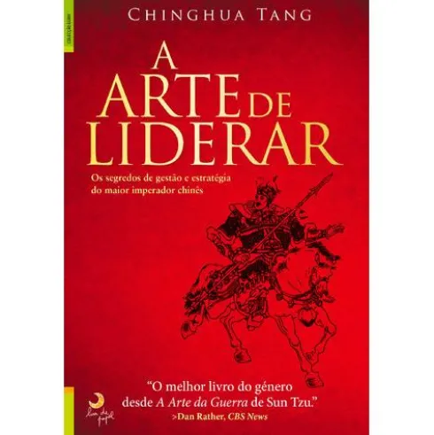 A Arte de Liderar de Chinghua Tang