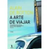 A Arte de Viajar de Alain de Botton