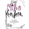 A Arte do Romance de Milan Kundera