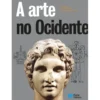 A Arte no Ocidente de Ana Lídia Pinto