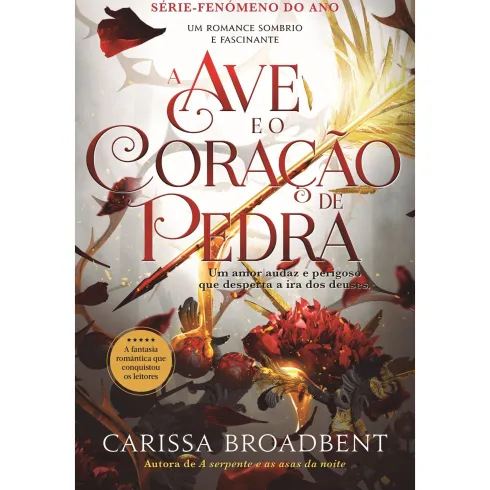 A Ave e o Coração de Pedra de Carissa Broadbent