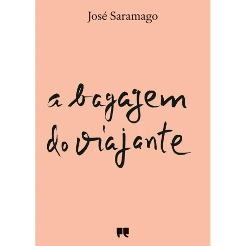 A Bagagem do Viajante de José Saramago