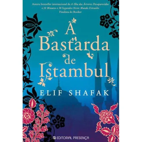 A Bastarda de Istambul de Elif Shafak