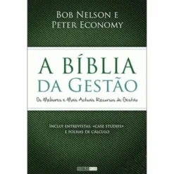 A Bíblia da Gestão de Bob Nelson e Peter Economy