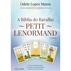 A Bíblia do Baralho Petit Lenormand de Odete Lopes Mazza