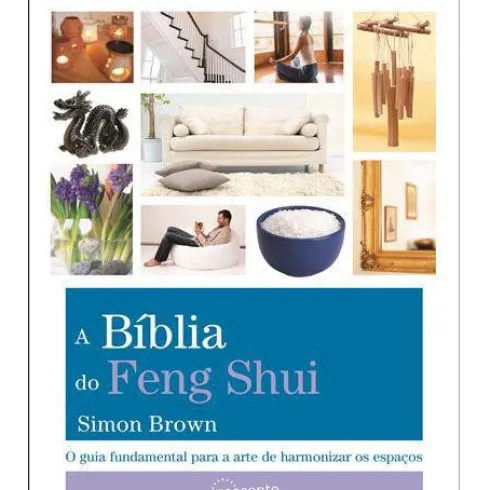 A Bíblia do Feng Shui