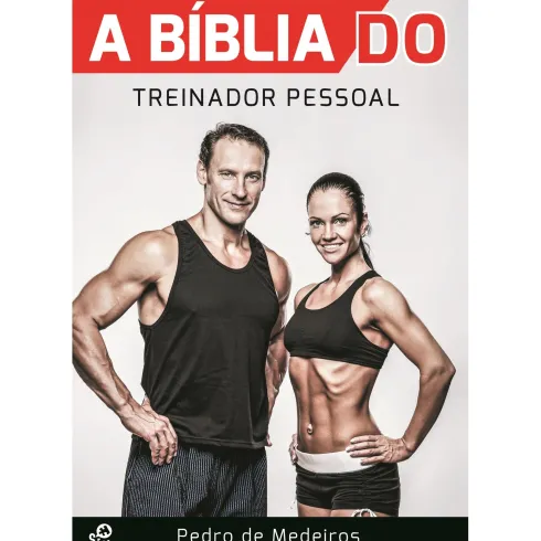 A Bíblia do Treinador Pessoal de Pedro de Medeiros