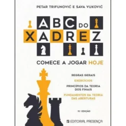 Abc do Xadrez de Petar Trifunovic e Sava Vukovic - Comece a Jogar Hoje