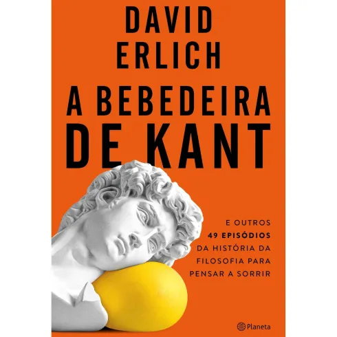A Bebedeira De Kant de David Erlich
