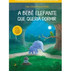 A Bebé Elefante que Queria Dormir de Carl-Johan Forssen Ehrlin