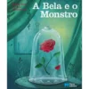 A Bela e o Monstro de Jeanne-Marie Leprince de Beaumont