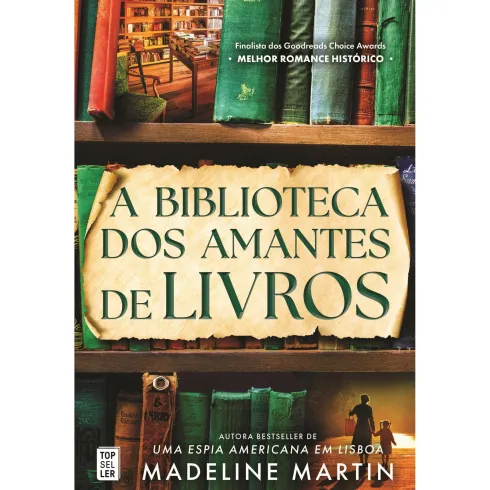 A Biblioteca dos Amantes de Livros de Madeline Martin
