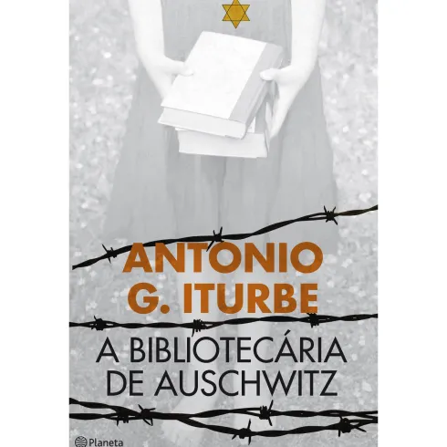 A Bibliotecária de Auschwitz de Antonio G. Iturbe