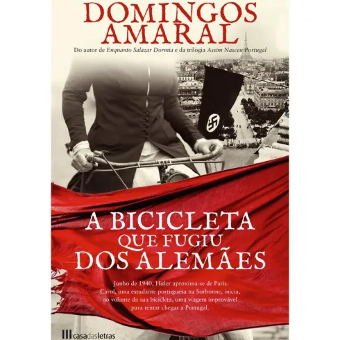 A Bicicleta que Fugiu dos Alemães de Domingos Amaral