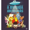 A Brigada Antiecrãs de Lenia Major e Florent Begu