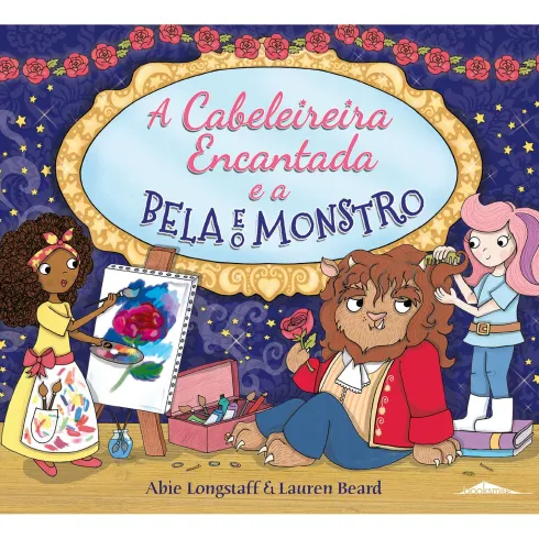 A Cabeleireira Encantada e a Bela e o Monstro de Abie Longstaff
