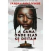 A Cama Onde Elas se Deitam de Faridah Àbíké-Íyímídé
