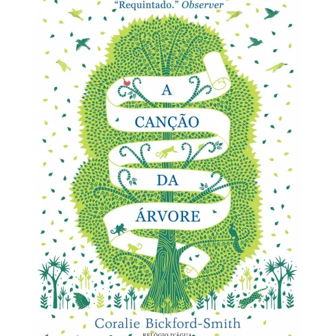 A Canção Da Árvore de Coralie Bickford-Smith
