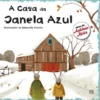 A Casa da Janela Azul de António Mota