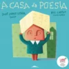 A Casa da Poesia de José Jorge Letria