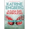 A Casa Das Borboletas de Katrine Engberg