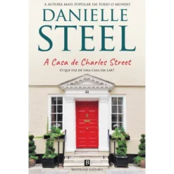 A Casa de Charles Street de Danielle Steel