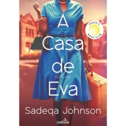 A Casa De Eva de Sadeqa Johnson