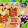 A Casa do Mickey Mouse - Vamos Fazer Menos Lixo