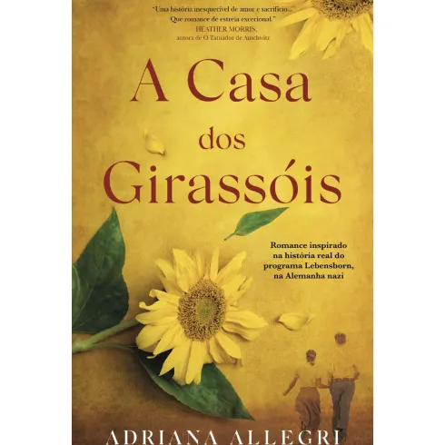 A Casa Dos Girassóis de Adriana Allegri