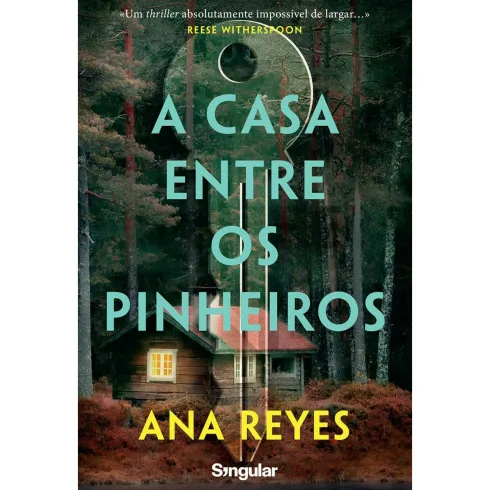 A Casa Entre os Pinheiros de Ana Reyes