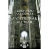 A Catedral do Mar (Livro de Bolso) de Ildefonso Falcones