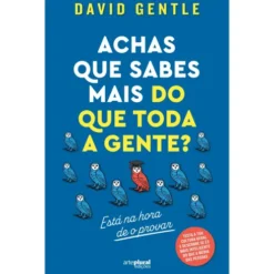 Achas Que Sabes Mais Do Que Toda A Gente? de David Gentle