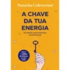 A Chave Da Tua Energia de Natacha Calestrémé