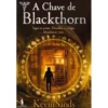 A Chave de Blackthorn de Kevin Sands