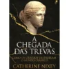 A Chegada das Trevas de Catherine Nixey