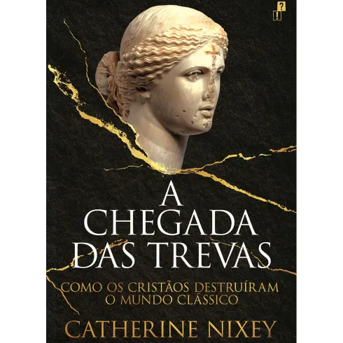 A Chegada das Trevas de Catherine Nixey