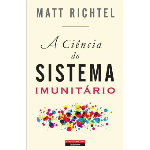 A Ciência do Sistema Imunitário de Matt Richtel
