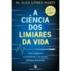 A Ciência Dos Liminares Da Vida de Álex Gómez-Marín